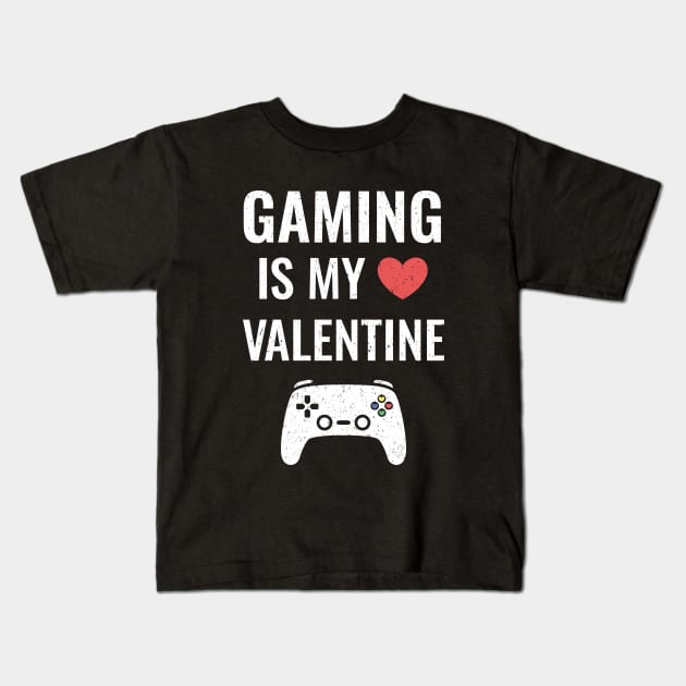 Funny Gaming Is My Valentine Kids T-Shirt by rustydoodle